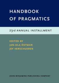 語用論ハンドブック　第２３分冊<br>Handbook of Pragmatics : 23rd Annual Installment (Handbook of Pragmatics)