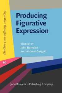 比喩表現の産出：理論・実験・実践的視座<br>Producing Figurative Expression : Theoretical, experimental and practical perspectives (Figurative Thought and Language)