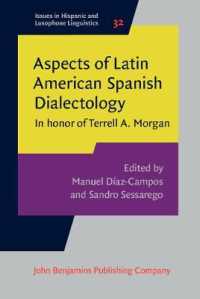 Aspects of Latin American Spanish Dialectology : In honor of Terrell A. Morgan (Issues in Hispanic and Lusophone Linguistics)