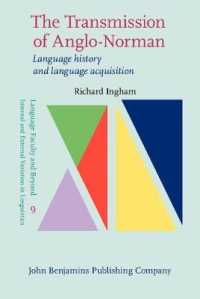 アングロ＝ノルマン語の伝承<br>The Transmission of Anglo-Norman : Language history and language acquisition (Language Faculty and Beyond)
