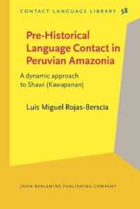 Pre-Historical Language Contact in Peruvian Amazonia : A dynamic approach to Shawi (Kawapanan) (Contact Language Library)
