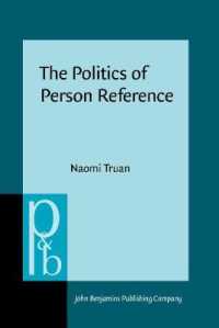 人称指示の政治学：英独仏語における第三者のかたち<br>The Politics of Person Reference : Third-person forms in English, German, and French (Pragmatics & Beyond New Series)