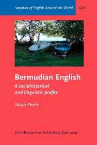 Bermudian English : A sociohistorical and linguistic profile (Varieties of English around the World)