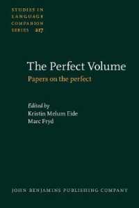 完了形の研究<br>The Perfect Volume : Papers on the perfect (Studies in Language Companion Series)
