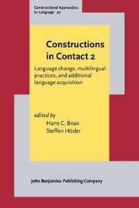 言語接触と構文２：言語変化・多言語実践・付加言語習得<br>Constructions in Contact 2 : Language change, multilingual practices, and additional language acquisition (Constructional Approaches to Language)