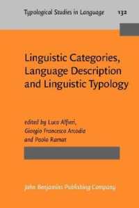 言語範疇・言語記述・言語類型論<br>Linguistic Categories, Language Description and Linguistic Typology (Typological Studies in Language)