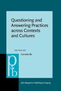 疑問と応答の語用論：異なる言語とコンテクストを越える探究<br>Questioning and Answering Practices across Contexts and Cultures (Pragmatics & Beyond New Series)