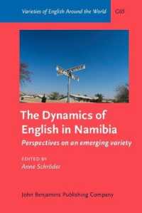The Dynamics of English in Namibia : Perspectives on an emerging variety (Varieties of English around the World)