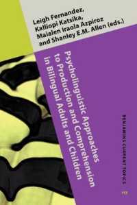 Psycholinguistic Approaches to Production and Comprehension in Bilingual Adults and Children (Benjamins Current Topics)