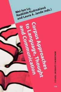 Corpus Approaches to Language, Thought and Communication (Benjamins Current Topics)