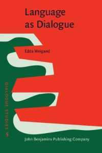 対話としての言語：規則から原理へ<br>Language as Dialogue : From rules to principles of probability (Dialogue Studies)
