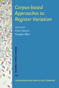 使用域変異へのコーパス基盤アプローチ<br>Corpus-based Approaches to Register Variation (Studies in Corpus Linguistics)