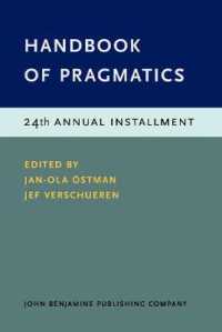 語用論ハンドブック　第２４分冊<br>Handbook of Pragmatics : 24th Annual Installment (Handbook of Pragmatics)