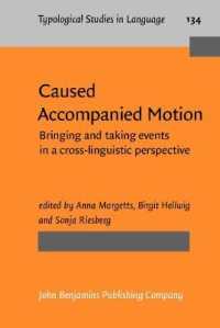 Caused Accompanied Motion : Bringing and taking events in a cross-linguistic perspective (Typological Studies in Language)