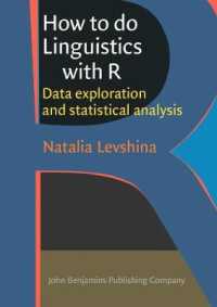 フリー統計ソフトＲによる言語学研究法<br>How to do Linguistics with R : Data exploration and statistical analysis
