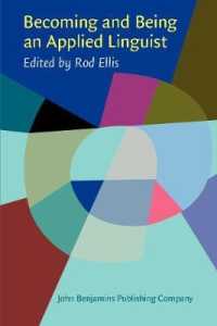 著名応用言語学者１３人が語る研究生活<br>Becoming and Being an Applied Linguist : The life histories of some applied linguists