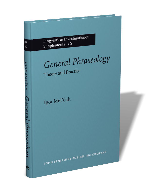 一般句法論：理論と実践<br>General Phraseology : Theory and Practice (Lingvisticæ Investigationes Supplementa)