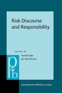 リスクのディスコースと責任<br>Risk Discourse and Responsibility (Pragmatics & Beyond New Series)