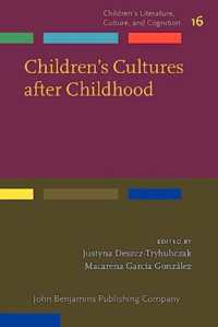 Children's Cultures after Childhood (Children's Literature, Culture, and Cognition)