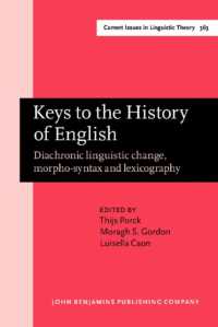 Keys to the History of English : Diachronic linguistic change, morpho-syntax and lexicography. Selected papers from the 21st ICEHL (Current Issues in Linguistic Theory)