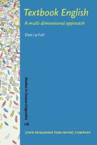教科書英語のコーパス言語学<br>Textbook English : A multi-dimensional approach (Studies in Corpus Linguistics)