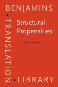 英語からドイツ語への名詞的語句の翻訳<br>Structural Propensities : Translating nominal word groups from English into German (Benjamins Translation Library)