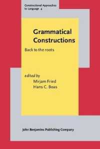 「文法的構文」：構文理論の根元へ<br>Grammatical Constructions : Back to the roots (Constructional Approaches to Language)