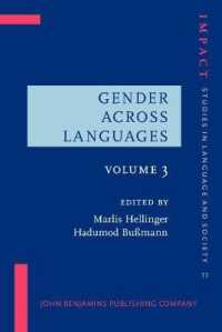 Gender Across Languages : The linguistic representation of women and men. Volume 3 (Impact: Studies in Language, Culture and Society)