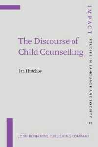 児童カウンセリングの言語<br>The Discourse of Child Counselling (Impact: Studies in Language, Culture and Society)