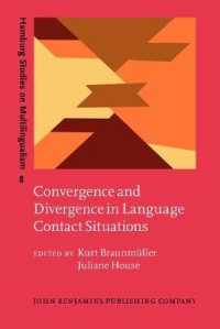 言語接触状況における集約と多様化<br>Convergence and Divergence in Language Contact Situations (Hamburg Studies on Multilingualism)