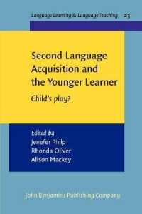 第二言語習得と年少の学習者<br>Second Language Acquisition and the Younger Learner : Child's play? (Language Learning & Language Teaching)