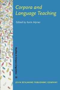 コーパスと言語教育<br>Corpora and Language Teaching (Studies in Corpus Linguistics)