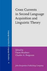Cross Currents in Second Language Acquisition and Linguistic Theory (Language Acquisition and Language Disorders)