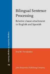 Bilingual Sentence Processing : Relative clause attachment in English and Spanish (Language Acquisition and Language Disorders)
