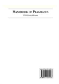 Handbook of Pragmatics : 1998 Installment (Handbook of Pragmatics) （Looseleaf）