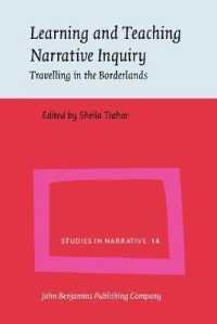 ナラティブ研究を教える・学ぶ<br>Learning and Teaching Narrative Inquiry : Travelling in the Borderlands (Studies in Narrative)