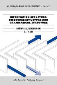 Information Structure, Discourse Structure and Grammatical Structure (Belgian Journal of Linguistics)