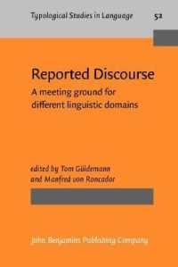 Reported Discourse : A meeting ground for different linguistic domains (Typological Studies in Language)