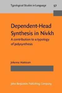 Dependent-Head Synthesis in Nivkh : A contribution to a typology of polysynthesis (Typological Studies in Language)