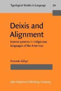 直示と整列：アメリカ原生語における倒置システム<br>Deixis and Alignment : Inverse systems in indigenous languages of the Americas (Typological Studies in Language)