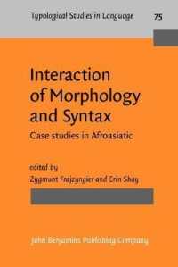 Interaction of Morphology and Syntax : Case studies in Afroasiatic (Typological Studies in Language)
