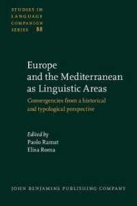 言語圏としてのヨーロッパと地中海地域：歴史言語学と類型論の視座<br>Europe and the Mediterranean as Linguistic Areas : Convergencies from a historical and typological perspective (Studies in Language Companion Series)