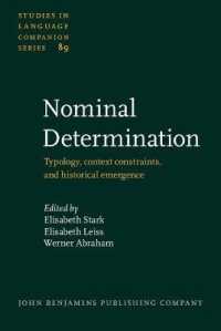 Nominal Determination : Typology, context constraints, and historical emergence (Studies in Language Companion Series)