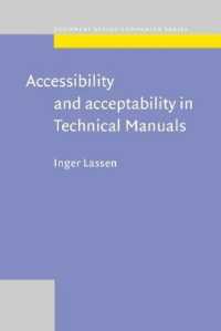 Accessibility and Acceptability in Technical Manuals : A survey of style and grammatical metaphor (Document Design Companion Series)