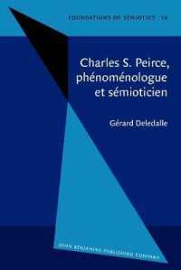 Charles S. Peirce, phénoménologue et sémioticien (Foundations of Semiotics)