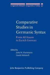 ゲルマン諸語比較統語論<br>Comparative Studies in Germanic Syntax : From Afrikaans to Zurich German (Linguistik Aktuell/linguistics Today)