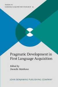 第一言語習得における語用論的発達<br>Pragmatic Development in First Language Acquisition (Trends in Language Acquisition Research)