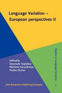 Language Variation – European perspectives II : Selected papers from the 4th International Conference on Language Variation in Europe (ICLaVE 4), Nicosia, June 2007 (Studies in Language Variation)
