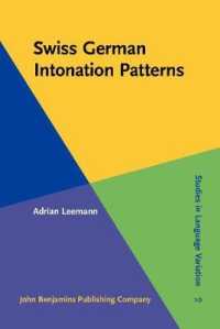 スイスのドイツ語の音調パターン<br>Swiss German Intonation Patterns (Studies in Language Variation)