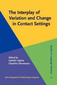言語接触状況における変化と変異の相互作用<br>The Interplay of Variation and Change in Contact Settings (Studies in Language Variation)